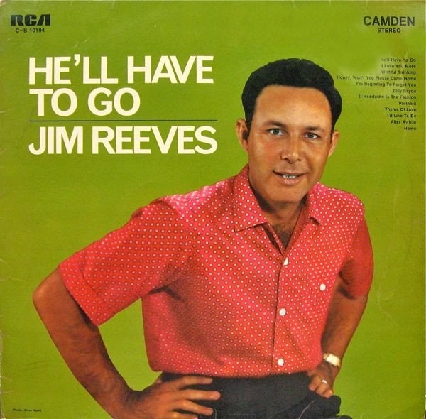 REEVES, JIM - HE'LL HAVE TO GO -VINYL-