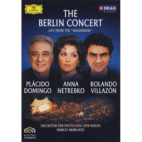 NETREBKO, ANNA / DOMINGO, PLACIDO / VILLAZON, ROLANDO - BERLIN CONCERT WALDBUHNE -dvd-