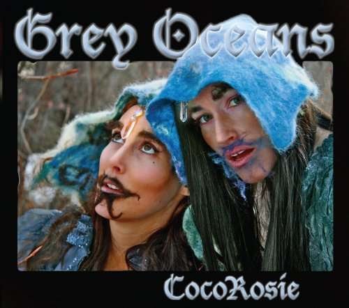 COCOROSIE - GREY OCEANS