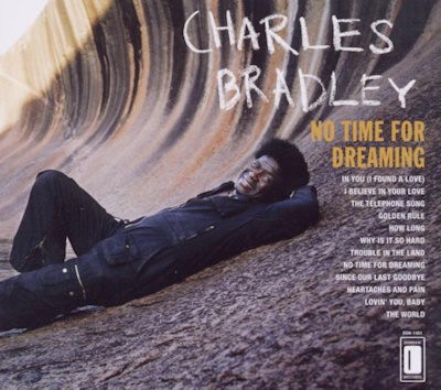BRADLEY CHARLES - NO TIME FOR DREAMING