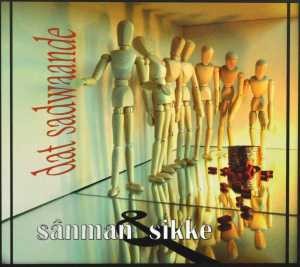 SANMAN & SIKKE - DAT SADWAANDE, cd