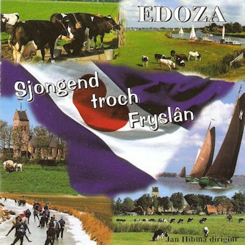 EDOZA - SJONGEND TROCH FRYSLAN