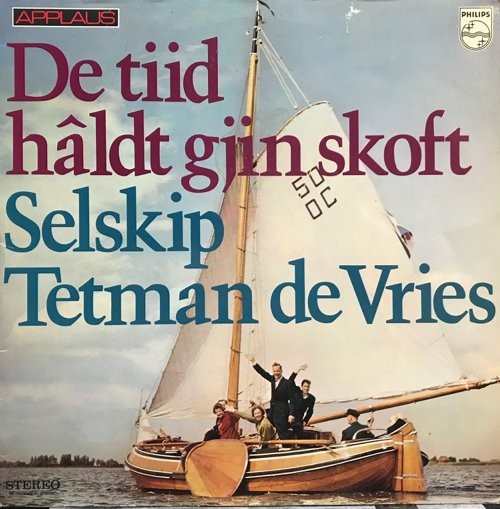 VRIES, TETMAN DE - DE TIID HALDT GJIN SKOFT - Lp, 2e hands