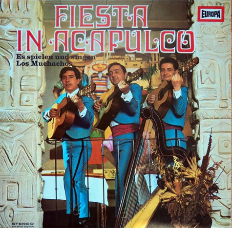 LOS MUCHACHOS - FIESTA IN ACAPULCO -VINYL- - Lp, 2e hands