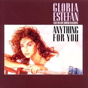 ESTEFAN, GLORIA AND MIAMI SOUND MACHINE - ANYTHING FOR YOU - cd