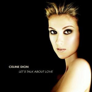DION, CELINE - LET'S TALK ABOUT LOVE - cd