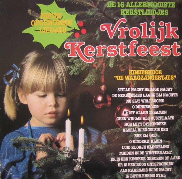 KINDERKOOR "DE WAAGZANGERTJES" - DE 16 ALLERMOOISTE KERSTLIEDJES - VROLIJK KERSTFEEST - lp