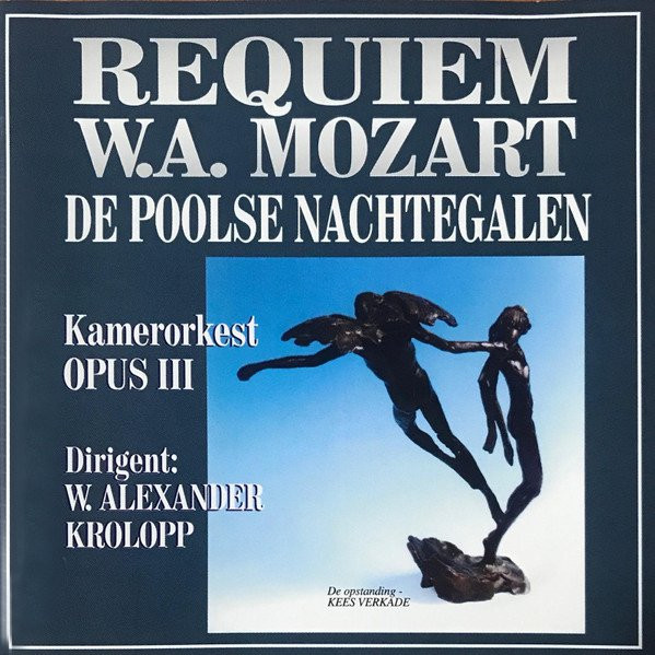 MOZART, W.A. - REQUIEM - POOLSE NACHTEGALEN, KAMERORKEST OPUS III - cd