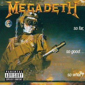 MEGADETH - SO FAR SO GOOD SO WHAT -REMASTERED- - cd