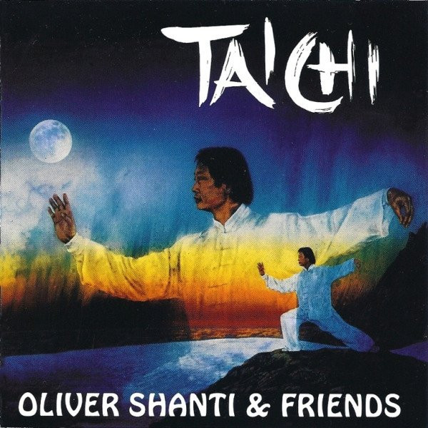 SHANTI, OLIVER & FRIENDS - TAICHI - cd