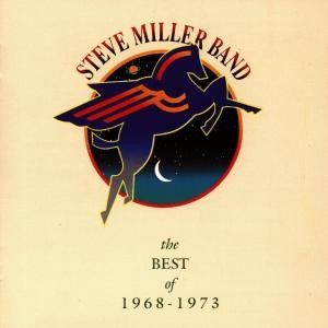 STEVE MILLER BAND - BEST OF 68-73