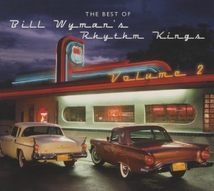 WYMAN, BILL -RHYTHM KINGS- - BEST OF BILL.. -DIGI-
