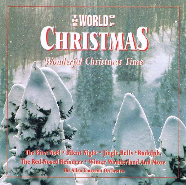 ALLEN TOUSSAINT ORCHESTRA - THE WORLD OF CHRISTMAS / WONDERFUL CHRISTMAS TIME - cd