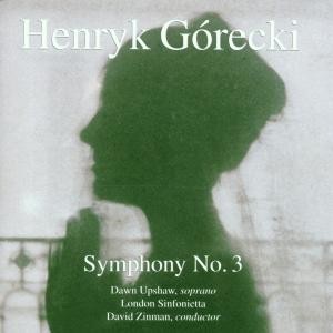 UPSHAW, DAWN /ZINMAN, DAVID /LONDON SINFONIETTA - SYMPHONY NR 3 (GORECKI)
