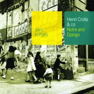 CROLLA/ROSTAING - NOTRE AMI DJANGO - cd