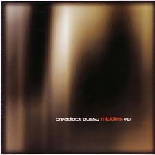 DREADLOCK PUSSY - MIDDLES - CD