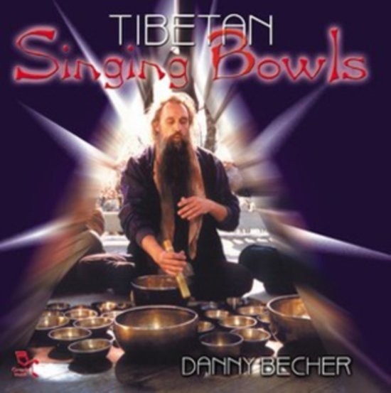 BECHER, DANNY - TIBETAN SINGING BOWLS - cd