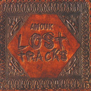 ANOUK - LOST TRACKS