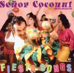 SENOR COCONUT - FIESTA SONGS, CD