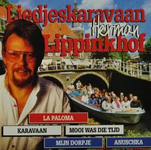 LIPPINKHOF, HERMAN - LIEDJES KARAVAAN