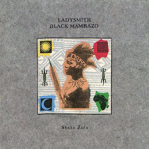 LADYSMITH BLACK MAMBAZO - SHAKA ZULU - cd