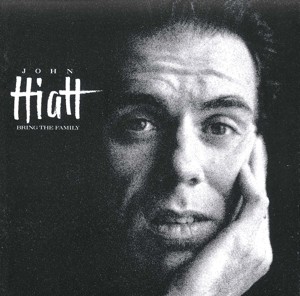 HIATT, JOHN - BRING THE FAMILY - Cd