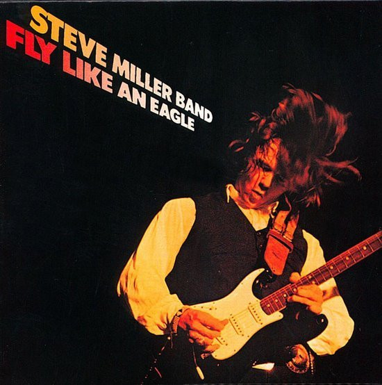 MILLER, STEVE -BAND- - FLY LIKE AN EAGLE - cd
