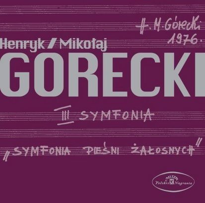 GORECKI, H. - III SYMFONIA "SYMFONIA PIESNI ZALOSNYCH" - cd