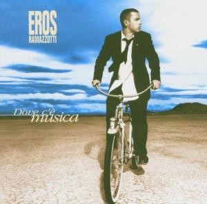 RAMAZZOTTI, EROS - DOVE C'E MUSICA - cd