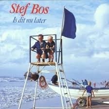 BOS, STEF - IS DIT NU LATER - Lp