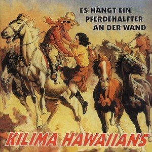 KILIMA HAWAIIANS - ES HANGT EIN PFERDEHALFTE - cd