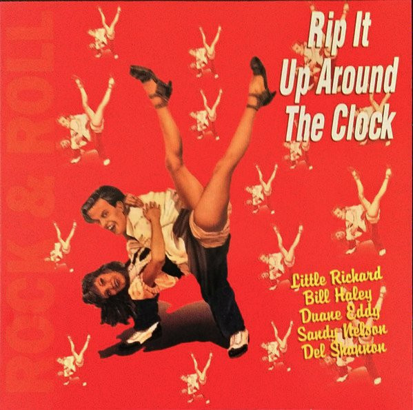 VARIOUS - ROCK & ROLL: RIP IT UP AROUND THE CLOCK - cd