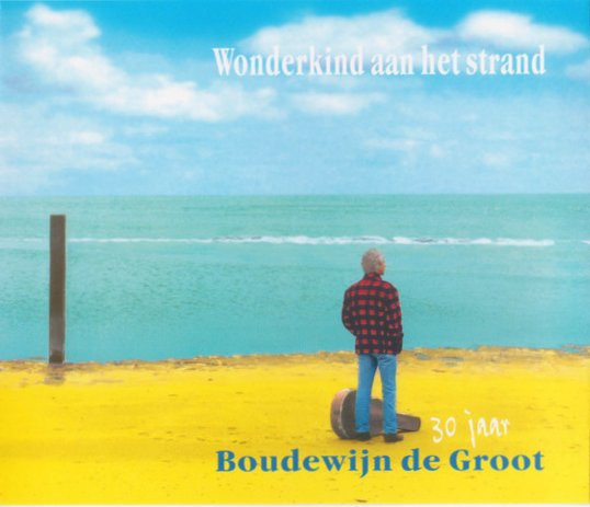 GROOT, BOUDEWIJN DE - WONDERKIND AAN HET STRAND - cd