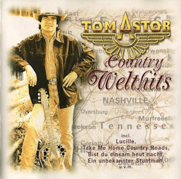 ASTOR, TOM - COUNTRY WELTHITS - CD