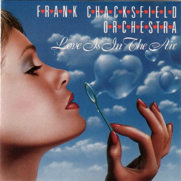 CHACKSFIELD, FRANK & ORCHESTRA - LOVE IS IN THE AIR - cd