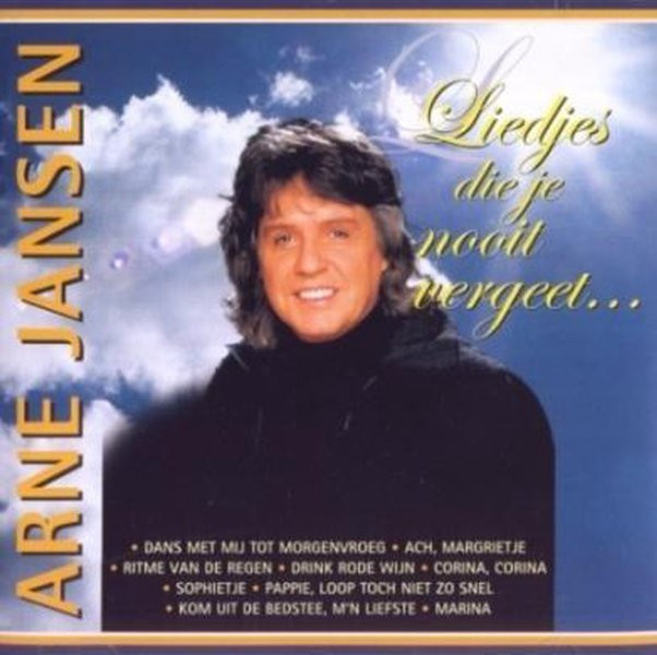 JANSEN, ARNE - LIEDJES DIE JE NOOIT VERGEET - cd