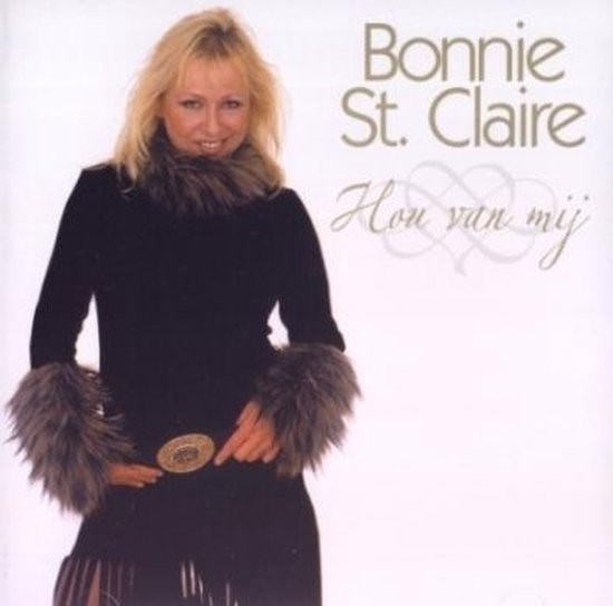 ST. CLAIRE, BONNIE - HOU VAN MIJ - cd