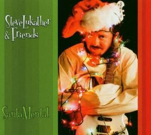 LUKATHER, STEVE & FRIENDS - SANTAMENTAL, cd