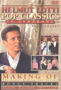 LOTTI, HELMUT - POP CLASSICS IN SYMPHONY - dvd