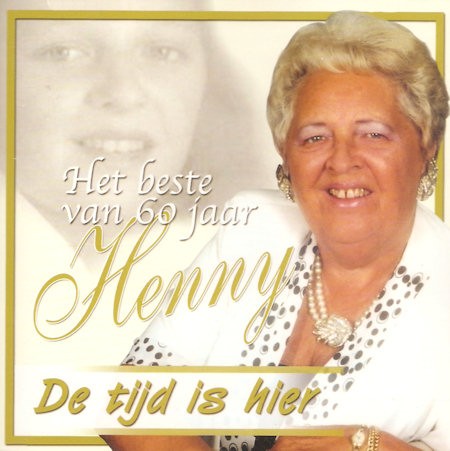 HENNY - DE TIJD IS HIER -BESTE VAN 60 JAAR, cd