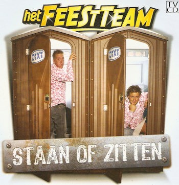FEESTTEAM, HET - STAAN OF ZITTEN, cd