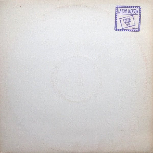 JACKSON, LATOYA - IF YOU FEEL THE FUNK -12"-