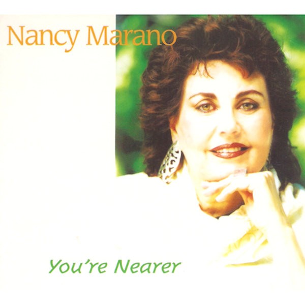 MARANO, NACY - YOU'RE NEARER, cd