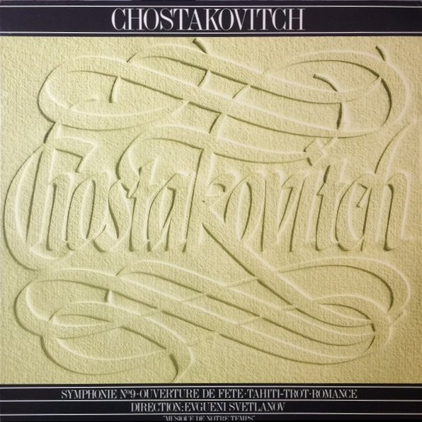 CHOSTAKOVITCH - SYMPHONIE NO9 /OUVERTURE DE FETE /TAHITI-TROT /ROMANCE -VINYL-