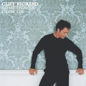 RICHARD, CLIFF - SOMETHING S GOIN ON