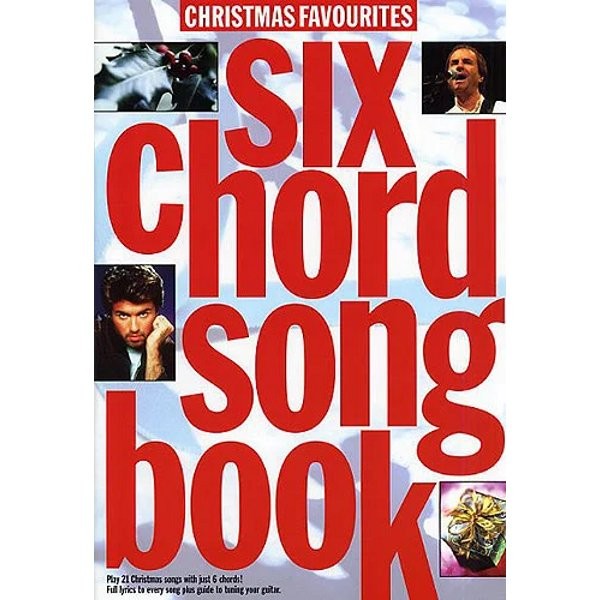 CHRISTMAS FAVOURITES - SIX CHORD SONGBOOK CHRISTMAS
