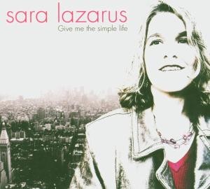 LAZARUS, SARAH - GIVE ME THE SIMPLE LIVE, cd