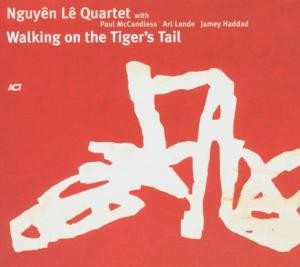 NGUYEN LE - WALKING ON THE TIGER'S TAIL, cd