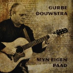 DOUWSTRA, GURBE - MYN EIGEN PAAD