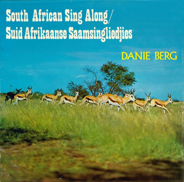 DANIE BERG - SOUTH AFRICAN SING ALONG / SUID AFRIKAANSE -VINYL